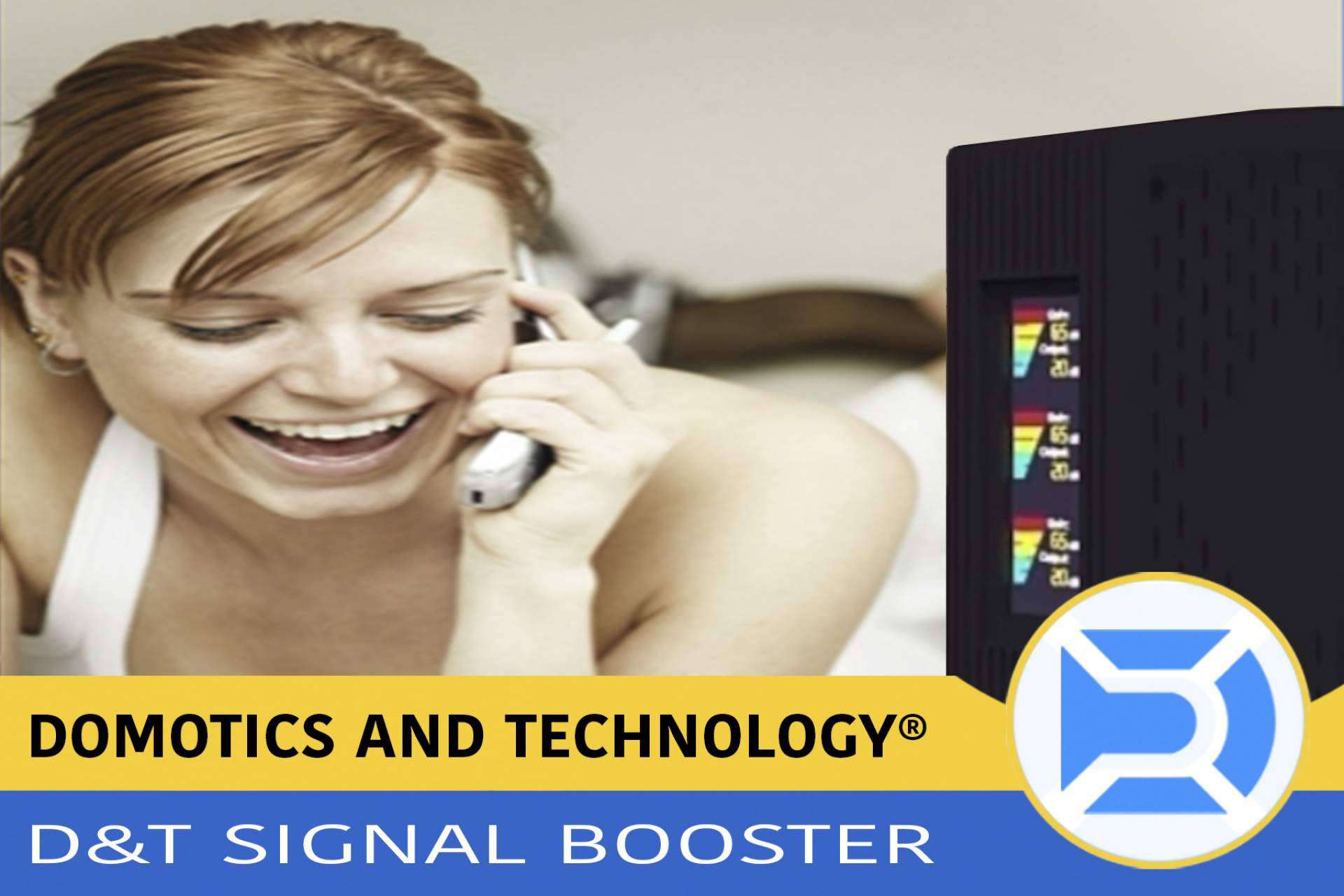Las ventajas que brinda el amplificador GSM Tre-Banda, D&T Signal Booster de última generación