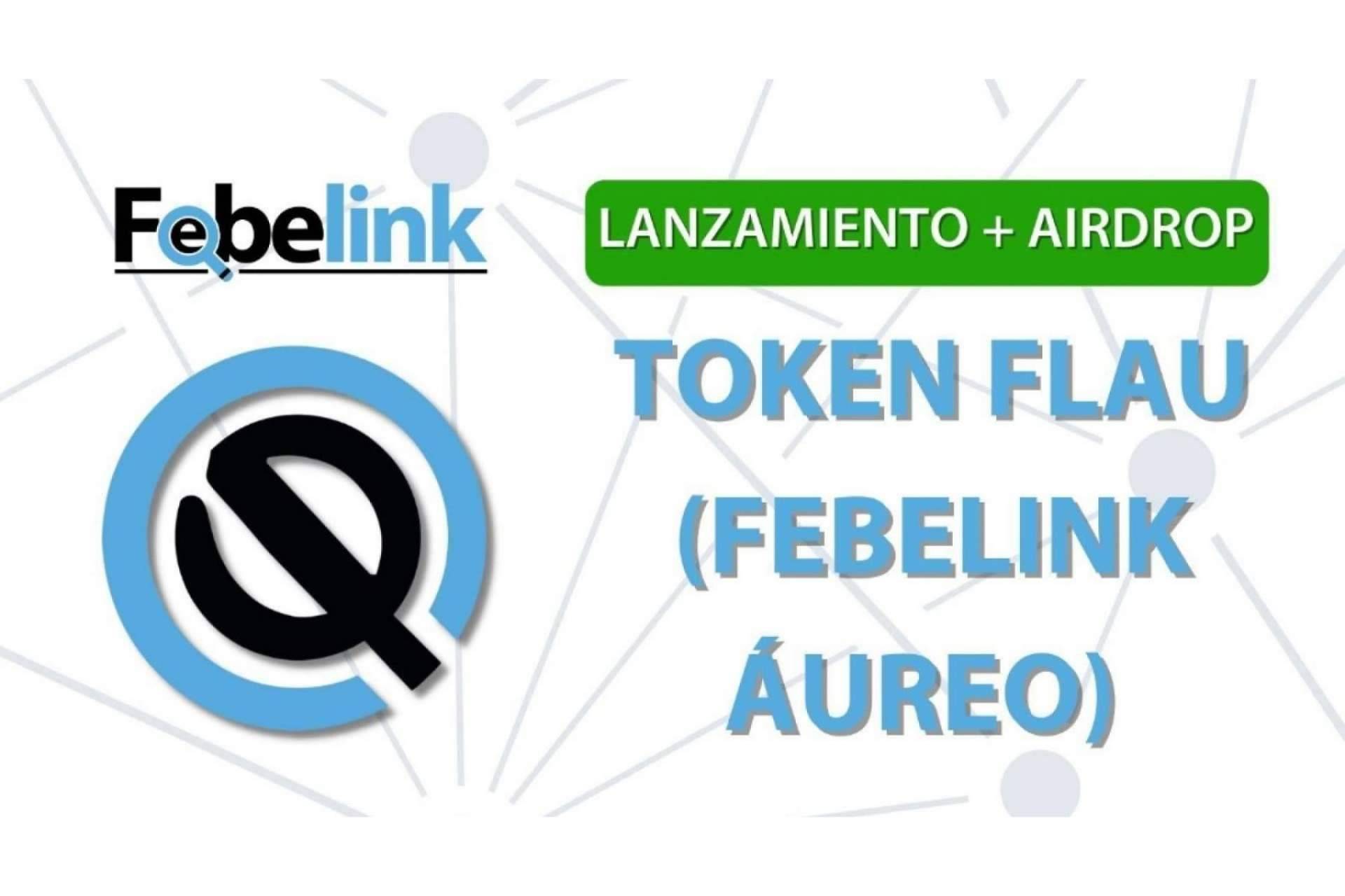 El buscador Febelink lanza su Airdrop en la oferta de lanzamiento de su token FLAU