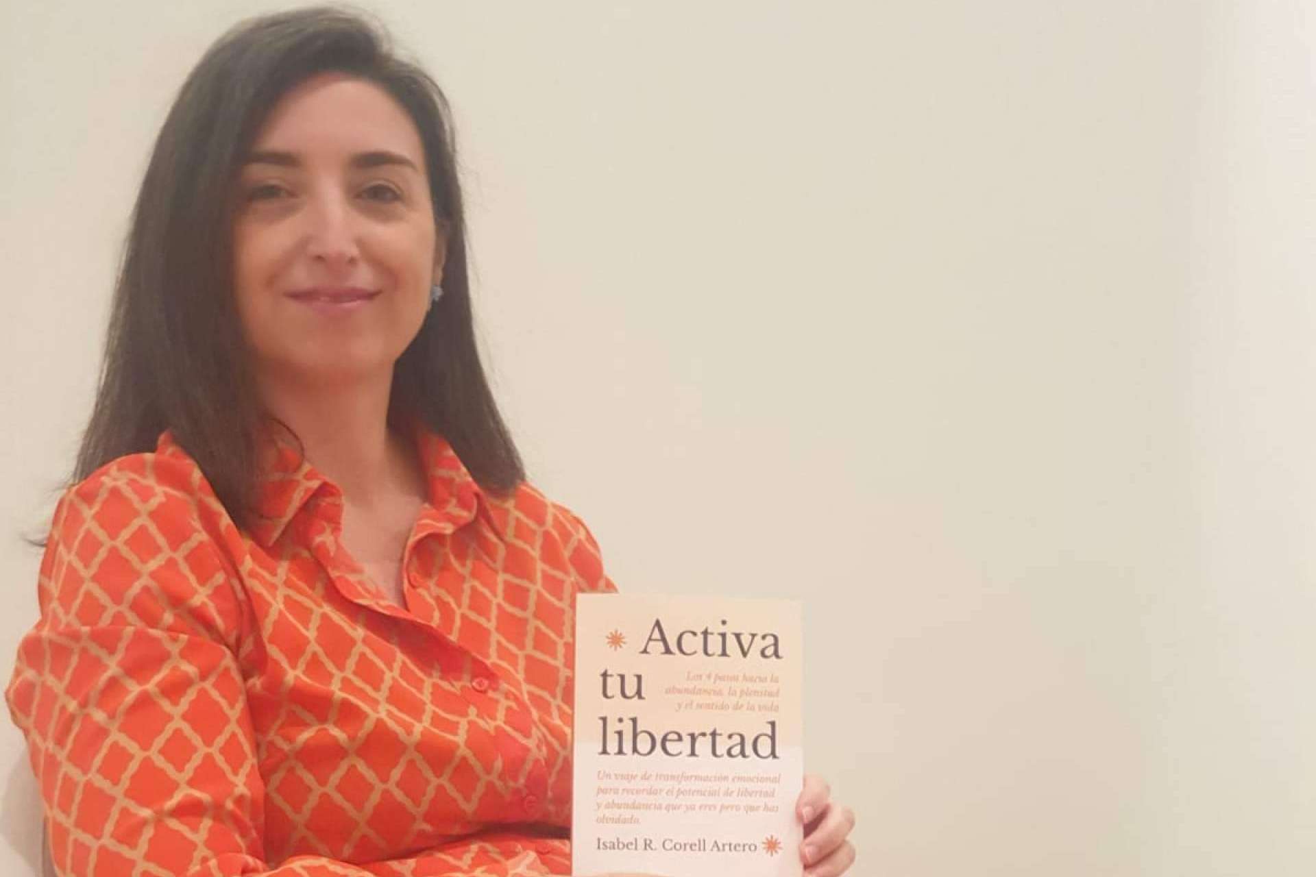 Entrevista a Isabel Corell con motivo del lanzamiento de su libro 'Activa tu Libertad'