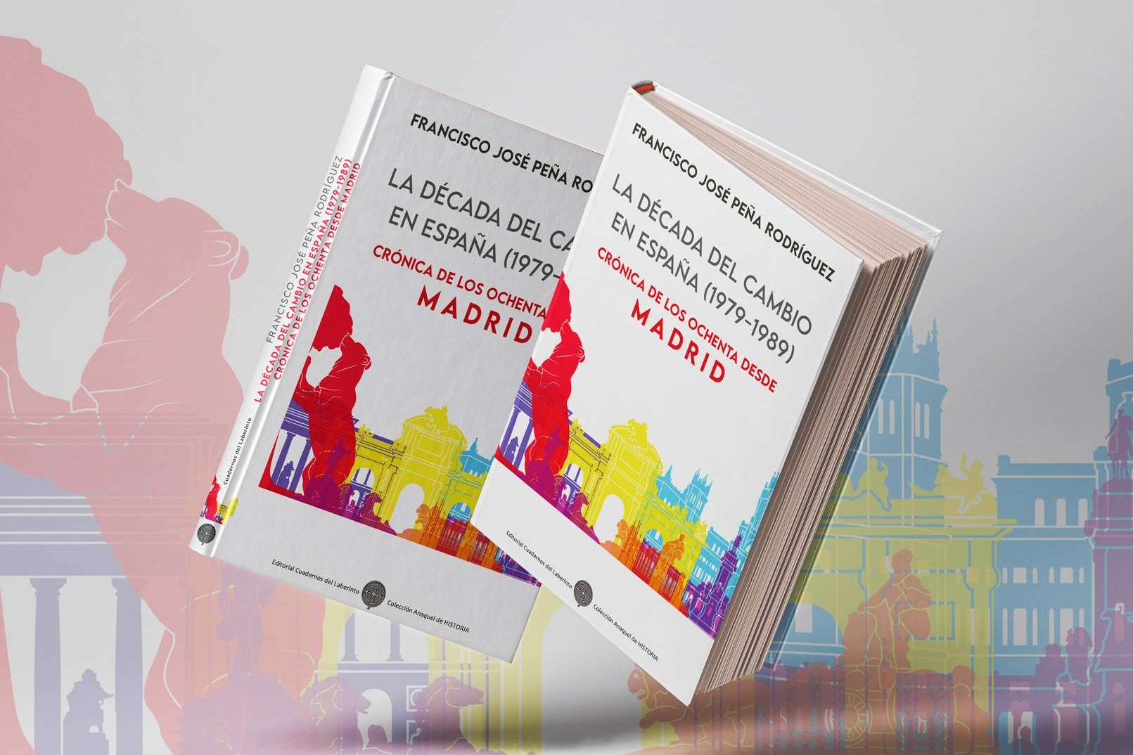 'La década del cambio en España (1979-1989)', de Francisco José Peña, llega a las librerías